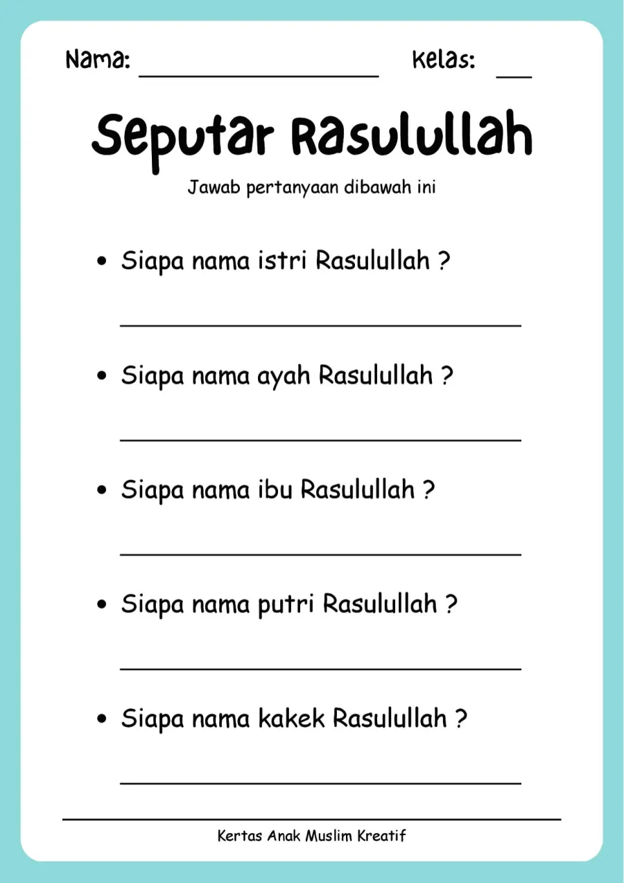 Lembar Kerja PAUD: Tanya Jawab Pengetahuan Kehidupan Rasulullah Saw - Lembar Kerja PAUD Isian Singkat & Uraian