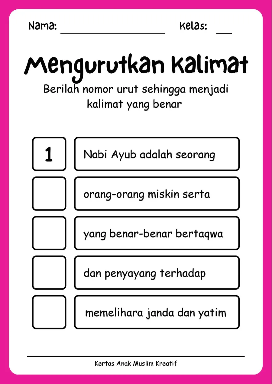 Lembar Kerja PAUD: Mengurutkan Kalimat Kesabaran Nabi Ayyub As - Lembar Kerja PAUD Susun Kata & Kalimat